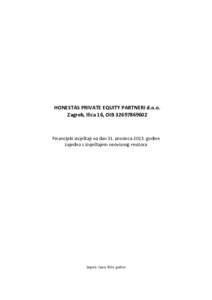 HONESTAS PRIVATE EQUITY PARTNERI d.o.o. Zagreb, Ilica 16, OIB[removed]Financijski izvještaji na dan 31. prosinca[removed]godine zajedno s izvještajem neovisnog revizora