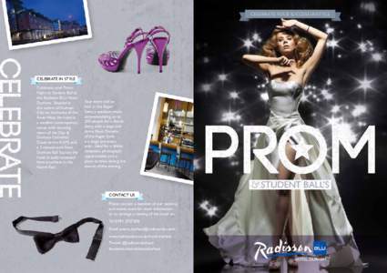 CELEBRATE YOUR SUCCESS IN STYLE  CELEBRATE IN STYLE Celebrate your Prom Night or Student Ball at the Radisson BLU Hotel