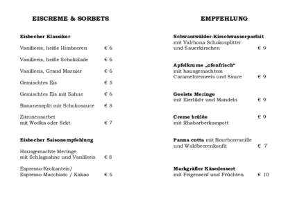 EISCREME & SORBETS Eisbecher Klassiker Vanilleeis, heiße Himbeeren €6