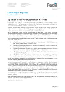 14e édition du Prix de l’environnement de la Fedil Le 9 novembre 2015 a eu lieu la 14e édition de la cérémonie de remise du Prix de l’environnement de la Fedil, en présence du secrétaire d’Etat au Développem