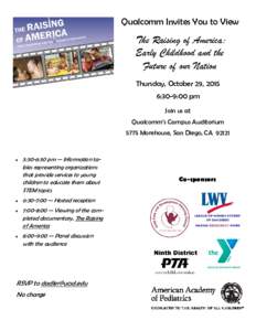 Qualcomm Invites You to View  The Raising of America: Early Childhood and the Future of our Nation Thursday, October 29, 2015