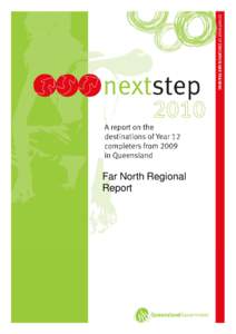 Far North Regional Report Next Step 2010 A report on the destinations of Year 12