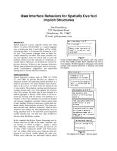 User Interface Behaviors for Spatially Overlaid Implicit Structures Jim Rosenberg 555 Davidson Road Grindstone, PaE-mail: 