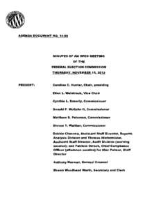 AGENDA DOCUMENT NO[removed]MINUTES OF AN OPEN MEETING OF THE FEDERAL ELECTION COMMISSION THURSDAY,NOVEMBER15,2012