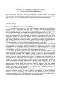 1  Sprachwissenschaft für den Sprachunterricht Einige Hinweise für Englischlehrer (Die nachstehenden Abschnitte sind Zusammenfassungen wichtiger Punkte der einzelnen Themeneinheiten des gleichnamigen anglistischen Pros