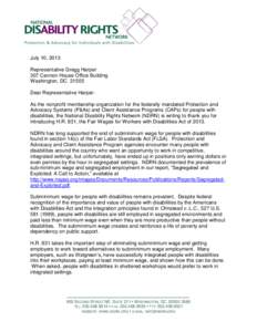 July 10, 2013 Representative Gregg Harper 307 Cannon House Office Building Washington, DC[removed]Dear Representative Harper: As the nonprofit membership organization for the federally mandated Protection and