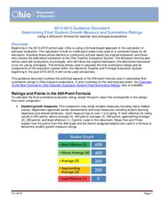 Guidance Document Determining Final Student Growth Measure and Summative Ratings Using a 600-point formula for teacher and principal evaluations Overview Beginning in theschool year, Ohio is using a 