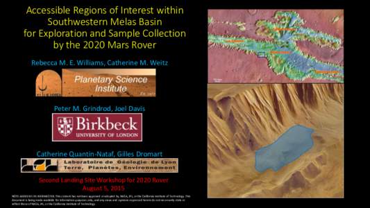 Accessible Regions of Interest within Southwestern Melas Basin for Exploration and Sample Collection by the 2020 Mars Rover Rebecca M. E. Williams, Catherine M. Weitz