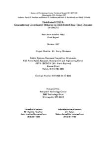 Honeywell Technology Center Technical Report SST-R97-030 Minneapolis, MN, October 1997 Authors: David J. Musliner and Robert P. Goldman and Kurt D. Krebsbach and Mark S. Boddy Distributed CIRCA: Guaranteeing Coordinated 