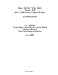 Upper Grande Ronde Basin Section 319 National Monitoring Program Project Summary Report  Larry Whitney