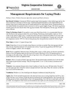 Management Requirements for Laying Flocks Phillip J. Clauer, Poultry Extension Specialist, Animal and Poultry Sciences Best Breeds To Raise: Commercial White Leghorn-type hybrids produce white shelled eggs and are the m
