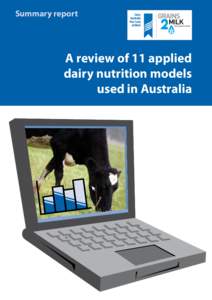 Summary report  A review of 11 applied dairy nutrition models used in Australia