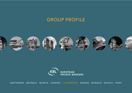 GROUP PROFILE  A M S T E R DA M BRUSSELS