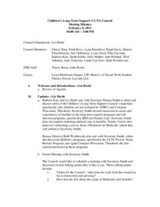 Children’s Long-Term Support (CLTS) Council Meeting Minutes February 8, [removed]:00 AM – 3:00 PM  Council Chairperson: Liz Hecht