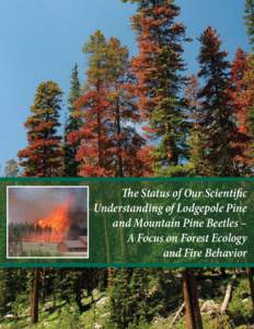 The Status of Our Scientific Understanding of Lodgepole Pine and Mountain Pine Beetles – A Focus on Forest Ecology and Fire Behavior