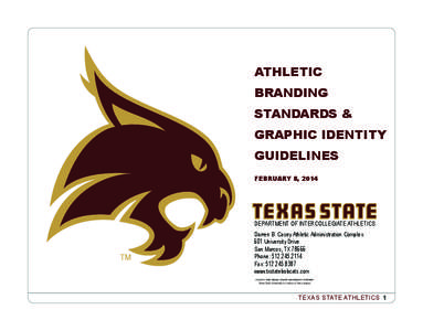 College football / Consortium for North American Higher Education Collaboration / American Association of State Colleges and Universities / Coalition of Urban and Metropolitan Universities / Texas State University–San Marcos / Texas State Bobcats / Bobcat Stadium / Jim Wacker / Brand / Hays County /  Texas / Texas / Association of Public and Land-Grant Universities