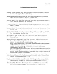 Neely – 2007  Environmental History Reading List **Beinart, William and Peter CoatesEnvironment and History: the Taming of Nature in the USA and South Africa. New York: Routledge.