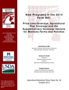 New Programs in the 2014 Farm Bill: Agricultural Marketing Policy Center Linfield Hall P.O. Box[removed]