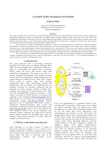 A Named Entity Recognizer for Danish Eckhard Bick University of Southern Denmark Rugbjergvej 98, DK-8260 Viby J  Abstract