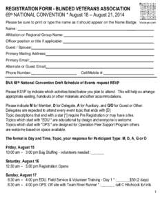 REGISTRATION FORM - BLINDED VETERANS ASSOCIATION 69th NATIONAL CONVENTION * August 18 – August 21, 2014 Please be sure to print or type the name as it should appear on the Name Badge. Voiceye.com