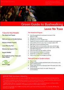 LNT Green guide: Bushwalking  Leave No Trace Australia Pty Ltd 89 Wood St, Swanbourne Australia 6010 www.lnt.org.au