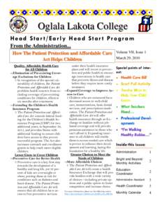 Oglala Lakota College Head Star t/Early Head Star t Program From the Administration... How The Patient Protection and Affordable Care Act Helps Children under their health insurance