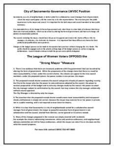 City of Sacramento Governance LWVSC Position Sacramento, as a city of neighborhoods, is better suited for a collaborative council-manager form of government, where the mayor participates with the council as a citywide re