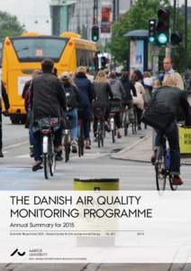 THE DANISH AIR QUALITY MONITORING PROGRAMME Annual Summary for 2015 Scientific Report from DCE – Danish Centre for Environment and Energy  AU