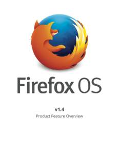 Firefox OS 1.4 — Product Feature Overview