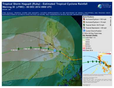 Tropical Storm Hagupit (Ruby) - Estimated Tropical Cyclone Rainfall Warning 30 (JTWC[removed]DEC[removed]UTC PDC22W - 30B JTWC Summary: TROPICAL STORM 22W (HAGUPIT), LOCATED APPROXIMATELY 81 NM SOUTHEAST OF MANILA, PHILI