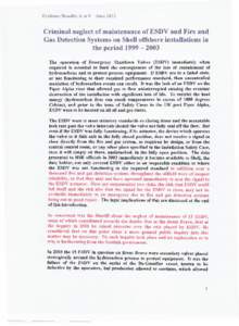 Evidence Bundles A to F - Junc[removed]Criminal neglect of maintenance of ESDV and Fire and Gas Detection Systems on Shell offshore installations in the period[removed]The operation of Emergency Shutdown Valves (ESDV) 