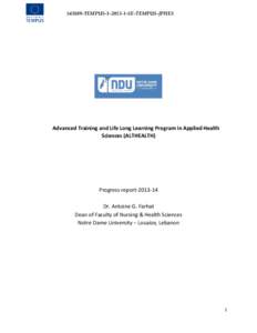 TEMPUSSE-TEMPUS-JPHES  Advanced Training and Life Long Learning Program in Applied Health Sciences (ALTHEALTH)  Progress report