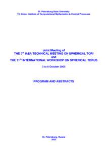 St. Petersburg State University V.I. Zubov Institute of Computational Mathematics & Control Processes Joint Meeting of THE 3 IAEA TECHNICAL MEETING ON SPHERICAL TORI and