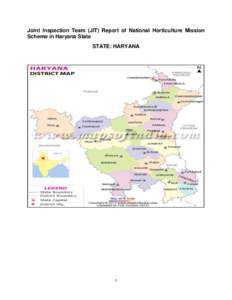 Joint Inspection Team (JIT) Report of National Horticulture Mission Scheme in Haryana State STATE: HARYANA 1