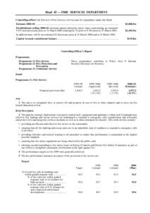 Head 45 — FIRE SERVICES DEPARTMENT Controlling officer: the Director of Fire Services will account for expenditure under this Head. Estimate 2000–01....................................................................