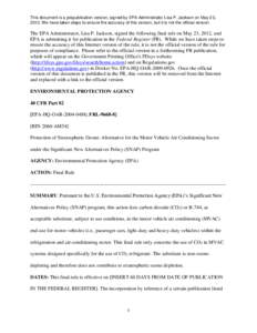 This document is a prepublication version, signed by EPA Administrator Lisa P. Jackson on May 23, 2012. We have taken steps to ensure the accuracy of this version, but it is not the official version. The EPA Administrato