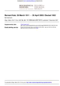 Downloaded from rsbm.royalsocietypublishing.org on March 25, 2014  Bernard Katz. 26 March 1911 −− 20 April 2003: Elected 1952