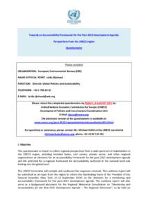 Towards an Accountability Framework for the Post-2015 Development Agenda: Perspectives from the UNECE region Questionnaire Please complete ORGANIZATION: European Environmental Bureau (EEB)