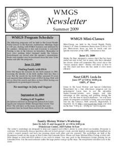 WMGS  Newsletter Summer 2009 WMGS Program Schedule The following programs will be held in the Grand Rapids