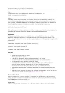 Guidelines for preparation of abstracts Title The title should be in bold, sentence case with no full stop at the end, e.g: Results from experiments in this field Authors First name, middle initials if required, and surn