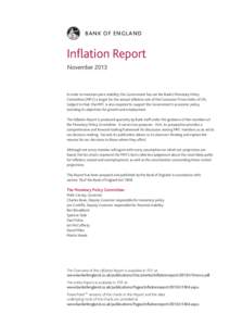 BANK OF ENGLAND  Inflation Report November[removed]In order to maintain price stability, the Government has set the Bank’s Monetary Policy