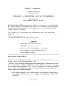 COASTAL CONSERVANCY Staff Recommendation October 27, 2005 CHULA VISTA NATURE CENTER: GREEN SEA TURTLE EXHIBIT File No[removed]Project Manager: Prentiss F. Williams