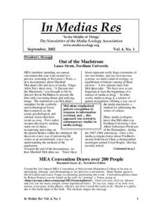 In Medias Res “In the Middle of Things” The Newsletter of the Media Ecology Association www.media-ecology.org