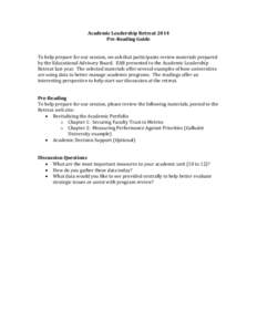 Academic Leadership Retreat 2014 Pre-Reading Guide To help prepare for our session, we ask that participants review materials prepared by the Educational Advisory Board. EAB presented to the Academic Leadership Retreat l