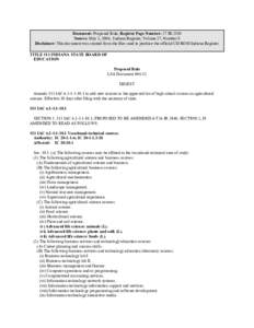 Document: Proposed Rule, Register Page Number: 27 IR 2550 Source: May 1, 2004, Indiana Register, Volume 27, Number 8 Disclaimer: This document was created from the files used to produce the official CD-ROM Indiana Regist