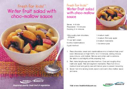 Fresh for kids! ™  Winter fruit salad with choc-mallow sauce  Fresh for kids! ™