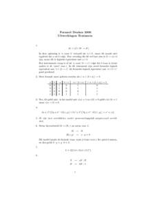 Formeel Denken 2006 Uitwerkingen Tentamen 1. ¬K ∧ (Z ∨ W → H) In deze oplossing is ‘a want b’ vertaald als ‘a ∧ b’, maar dit maakt niet expliciet dat a uit b volgt. Een vertaling die dit wel laat zien is