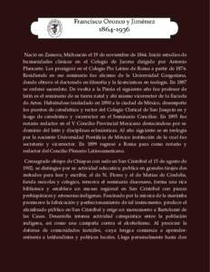 Nació en Zamora, Michoacán el 19 de noviembre deInició estudios de humanidades clásicas en el Colegio de Jacona dirigido por Antonio Plancarte. Los prosiguió en el Colegio Pío Latino de Roma a partir de 1876