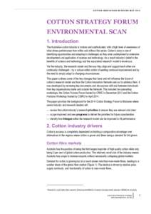 COTTON INNOVATION NE TWORK MAY[removed]COTTON STRATEGY FORUM ENVIRONMENTAL SCAN 1. Introduction The Australian cotton industry is mature and sophisticated, with a high level of awareness of