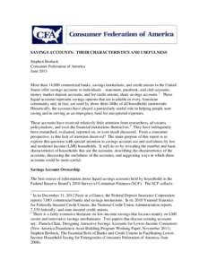SAVINGS ACCOUNTS: THEIR CHARACTERISTICS AND USEFULNESS Stephen Brobeck Consumer Federation of America June[removed]More than 14,000 commercial banks, savings institutions, and credit unions in the United